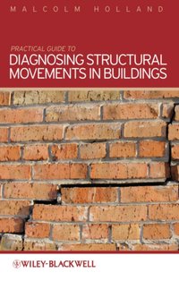 Practical Guide to Diagnosing Structural Movement in Buildings [DRM] - Malcolm Holland - ebook