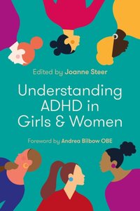 Understanding ADHD in Girls and Women [DRM] - Opracowanie zbiorowe - ebook