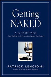 Getting Naked [DRM] - Patrick M. Lencioni - ebook