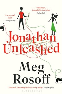 Jonathan Unleashed [DRM] - Meg Rosoff - ebook