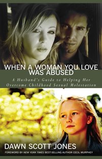 When a Woman You Love Was Abused [DRM] - Dawn Scott Jones - ebook