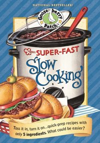 Super Fast Slow Cooking [DRM] - Gooseberry Patch - ebook