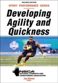 Developing Agility and Quickness [DRM] - Jay Dawes - ebook