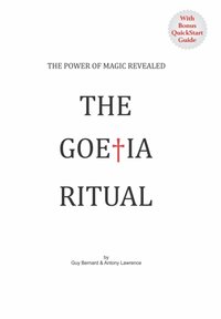 The Goetia Ritual : The Power of Magic Revealed [DRM] - Guy Bernard - ebook