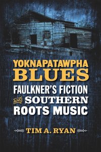 Yoknapatawpha Blues [DRM] - Tim A. Ryan - ebook