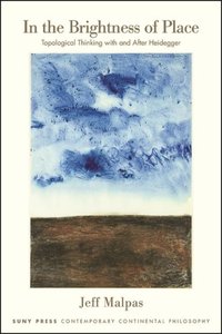 In the Brightness of Place [DRM] - Jeff Malpas - ebook