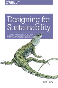 Designing for Sustainability [DRM] - Tim Frick - ebook