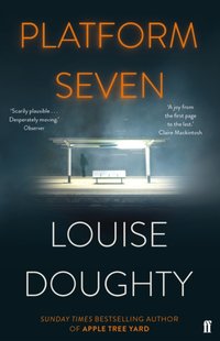 Platform Seven [DRM] - Louise Doughty - ebook