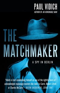 Matchmaker [DRM] - Paul Vidich - ebook