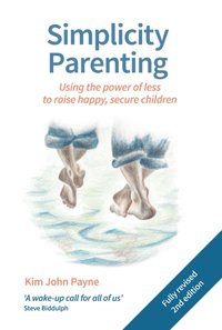 Simplicity Parenting [DRM] - Kim John Payne - ebook