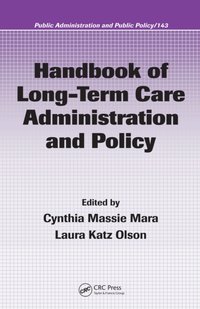 Handbook of Long-Term Care Administration and Policy [DRM] - Cynthia Massie Mara - ebook