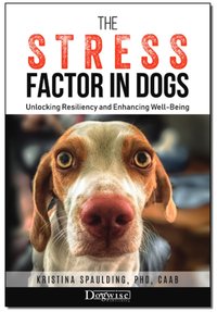 Stress Factor in Dogs [DRM] - Kristina  Spaulding - ebook