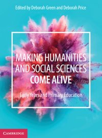Making Humanities and Social Sciences Come Alive [DRM] - Deborah Price - ebook