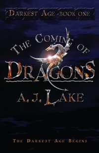 Coming of Dragons [DRM] - Lake A.J. Lake - ebook