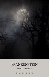 Frankenstein [DRM] - Shelley Mary Shelley - ebook