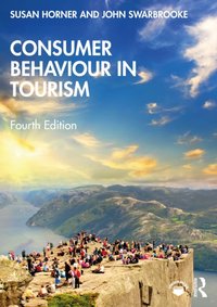 Consumer Behaviour in Tourism [DRM] - Susan Horner - ebook