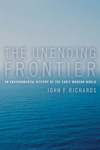 Unending Frontier [DRM] - John F. Richards - ebook
