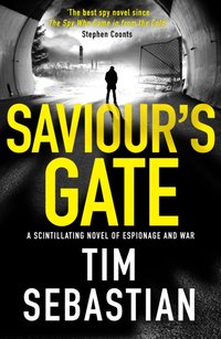 Saviour's Gate [DRM] - Tim Sebastian - ebook