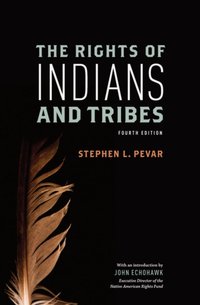 Rights of Indians and Tribes [DRM] - Stephen L. Pevar - ebook