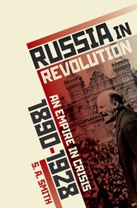 Russia in Revolution [DRM] - S. A. Smith - ebook