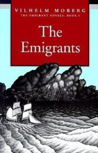 Emigrants [DRM] - Vilhelm Moberg - ebook