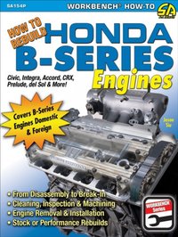 How to Rebuild Honda B-Series Engines [DRM] - Jason Siu - ebook