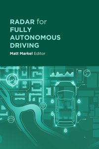Radar for Fully Autonomous Driving [DRM] - Matt Markel - ebook