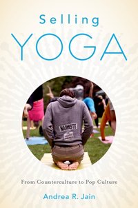 Selling Yoga [DRM] - Andrea Jain - ebook