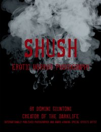 Shush [DRM] - Domini Giuntoni - ebook