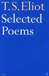 Selected Poems of T. S. Eliot [DRM] - T. S. Eliot - ebook