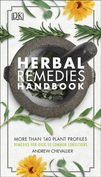 Herbal Remedies Handbook [DRM] - Andrew Chevallier - ebook