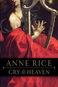 Cry to Heaven [DRM] - Anne Rice - ebook