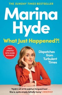 What Just Happened?! [DRM] - Marina Hyde - ebook