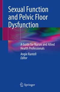 Sexual Function and Pelvic Floor Dysfunction [DRM] - Angie Rantell - ebook