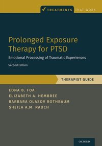 Prolonged Exposure Therapy for PTSD [DRM] - Edna Foa - ebook