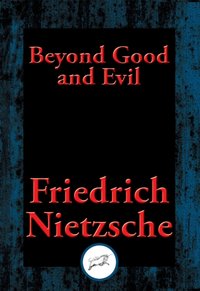 Beyond Good and Evil [DRM] - Friedrich Nietzsche - ebook