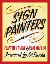 Sign Painters [DRM] - Faythe Levine - ebook