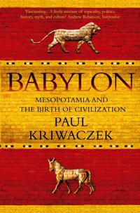 Babylon [DRM] - Paul Kriwaczek - ebook