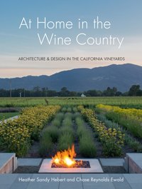 At Home in the Wine Country [DRM] - Chase Reynolds Ewald - ebook