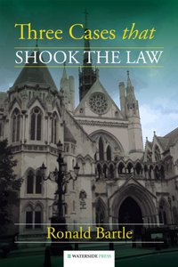 Three Cases that Shook the Law [DRM] - Ronald Bartle - ebook