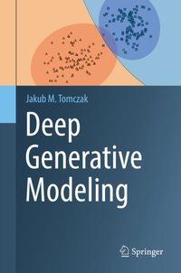 Deep Generative Modeling [DRM] - Jakub M. Tomczak - ebook
