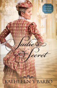 Sadie's Secret [DRM] - Kathleen Y'Barbo - ebook