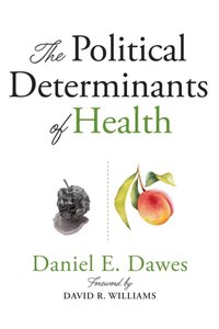 Political Determinants of Health [DRM] - David R. Williams - ebook