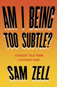 Am I Being Too Subtle? [DRM] - Sam Zell - ebook