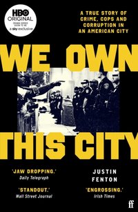 We Own This City [DRM] - Justin Fenton - ebook