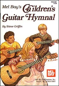 Children's Guitar Hymnal [DRM] - Steve Griffin - ebook