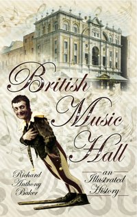 British Music Hall [DRM] - Richard Anthony Baker - ebook