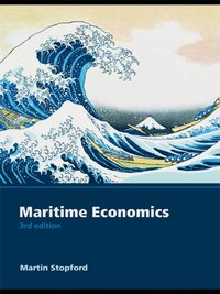 Maritime Economics 3e [DRM] - Martin Stopford - ebook