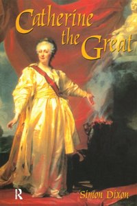 Catherine the Great [DRM] - Simon Dixon - ebook