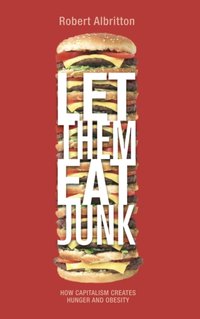 Let Them Eat Junk [DRM] - Robert Albritton - ebook
